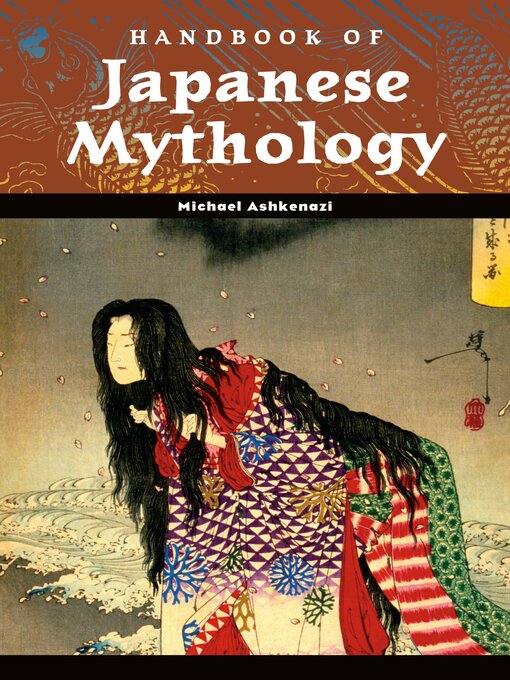 Title details for Handbook of Japanese Mythology by Michael Ashkenazi - Wait list